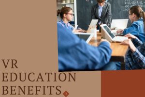 VR Education Benefits